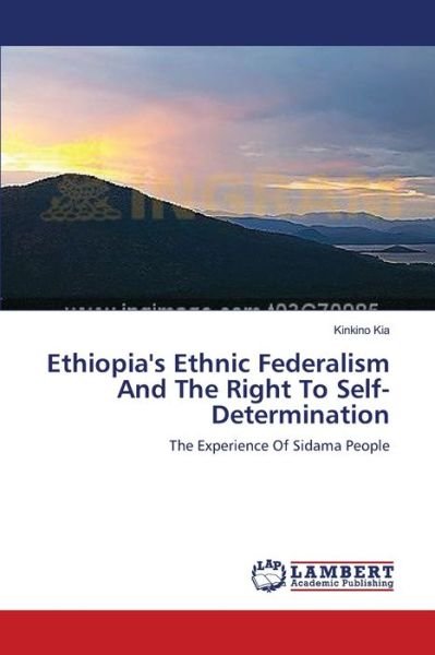 Cover for Kia · Ethiopia's Ethnic Federalism And Th (Bok) (2014)