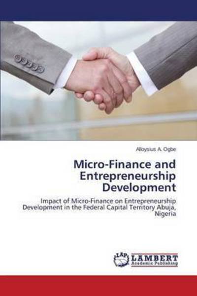 Cover for Ogbe · Micro-Finance and Entrepreneurship (Bog) (2015)