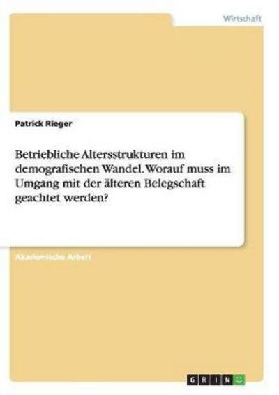 Cover for Rieger · Betriebliche Altersstrukturen im (Bok) (2017)