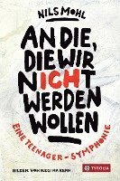 Cover for Nils Mohl · An die, die wir nicht werden wollen (Hardcover Book) (2021)