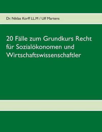 Cover for Korff · 20 Fälle zum Grundkurs Recht für (Book) (2014)