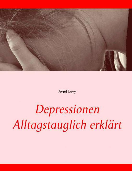 Cover for Levy · Depressionen Alltagstauglich erklä (Book)