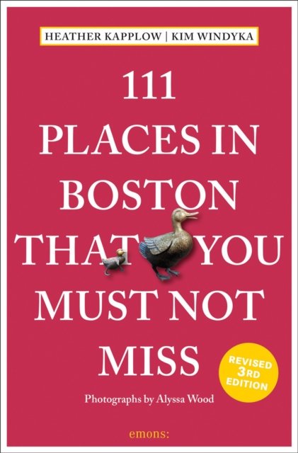 Cover for Heather Kapplow · 111 Places in Boston That You Must Not Miss - 111 Places (Paperback Bog) [3 New edition] (2023)