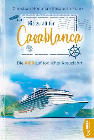 Cover for Elisabeth Frank · Nie zu alt für Casablanca (Paperback Book) (2021)