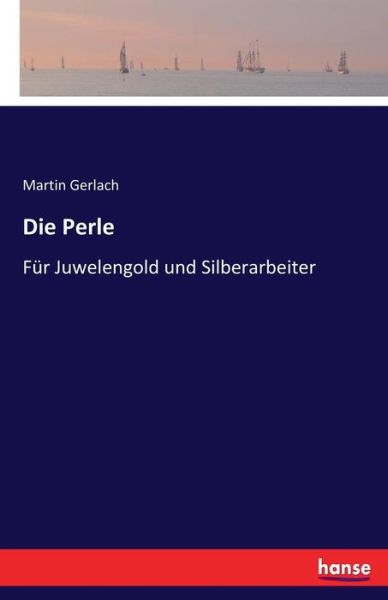 Cover for Gerlach · Die Perle (Book) (2017)