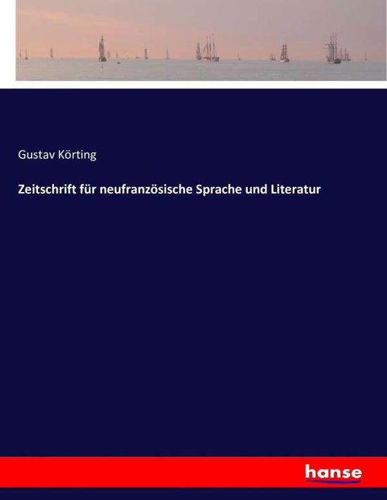 Cover for Körting · Zeitschrift für neufranzösische (Book) (2016)