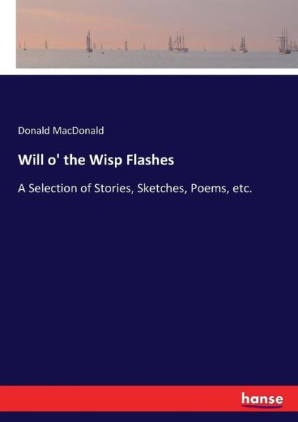 Will o' the Wisp Flashes - MacDonald - Libros -  - 9783744765565 - 12 de abril de 2017