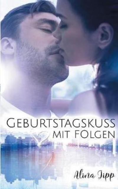 Cover for Jipp · Geburtstagskuss mit Folgen (Buch) (2017)