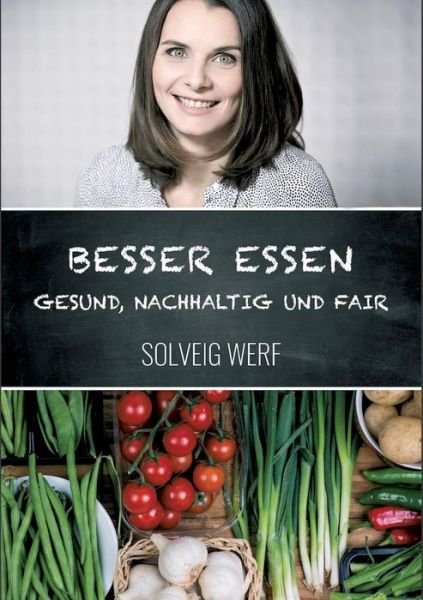 Cover for Werf · Besser Essen - Gesund, Nachhaltig (Bog) (2019)