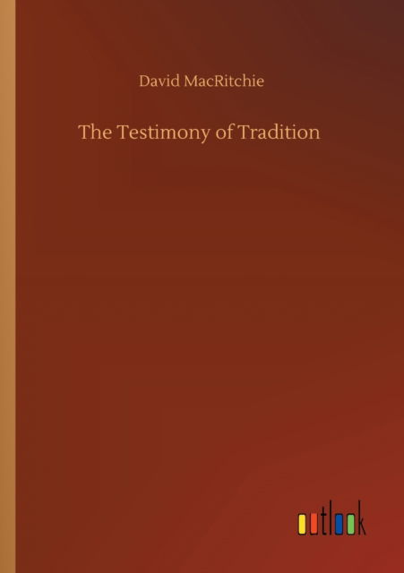 Cover for David Macritchie · The Testimony of Tradition (Paperback Book) (2020)