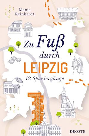 Cover for Manja Reinhardt · Zu Fuß durch Leipzig (Book) (2024)