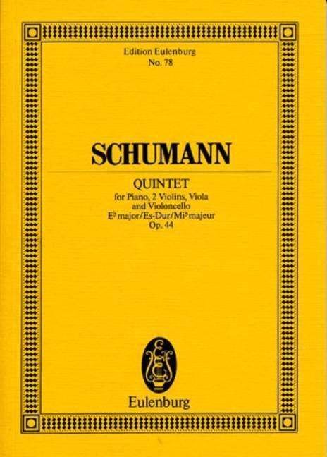 Piano Quintet Eb major - Robert Schumann - Books - Ernst Eulenburg & Co. GmbH, London - 9783795763565 - October 1, 2010