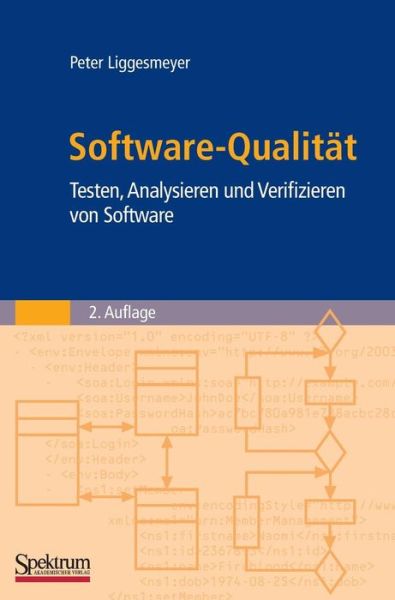 Cover for Peter Liggesmeyer · Software-Qualitat: Testen, Analysieren Und Verifizieren Von Software (Hardcover Book) [2nd edition] (2009)