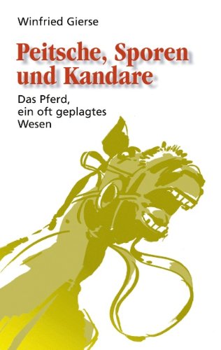 Cover for Winfried Gierse · Peitsche, Sporen und Kandare (Paperback Book) [German edition] (2000)