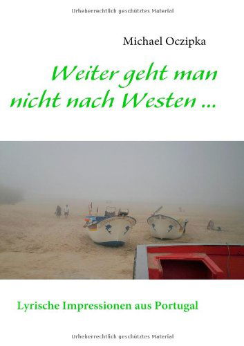 Cover for Michael Oczipka · Weiter Geht Man Nicht Nach Westen ...... (Paperback Book) [German edition] (2008)