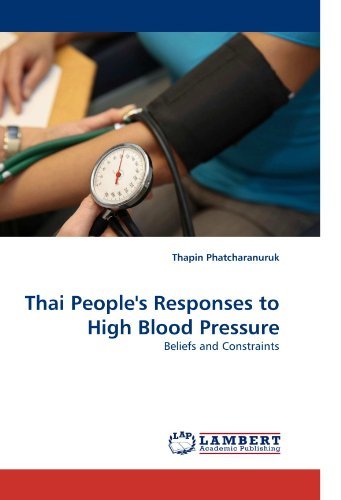 Cover for Thapin Phatcharanuruk · Thai People's Responses to High Blood Pressure: Beliefs and Constraints (Paperback Book) (2010)