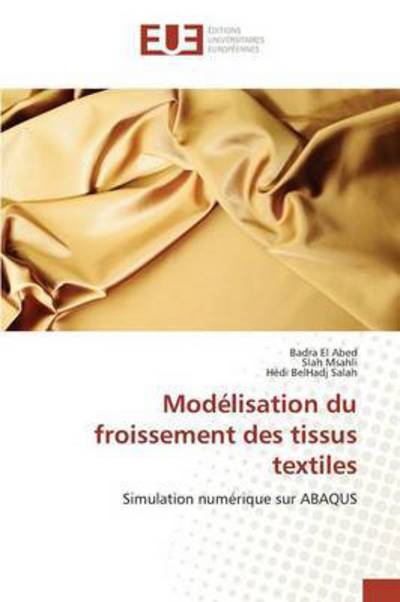 Cover for El Abed Badra · Modelisation Du Froissement Des Tissus Textiles (Paperback Book) (2015)