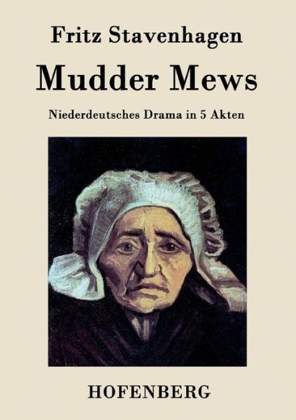 Cover for Fritz Stavenhagen · Mudder Mews: Niederdeutsches Drama in 5 Akten (Paperback Book) (2015)