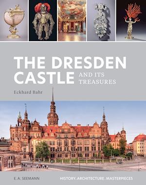 Cover for Bahr · The Dresden Castle and its Treasur (Book)