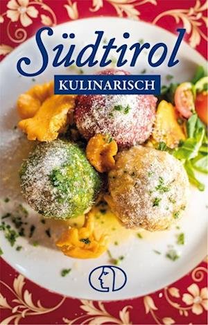 Anja Stiller · Südtirol kulinarisch (Bok) (2023)