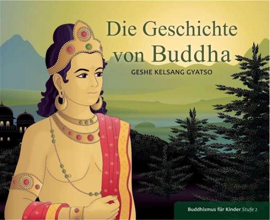 Die Geschichte von Buddha - Gyatso - Livros -  - 9783908543565 - 