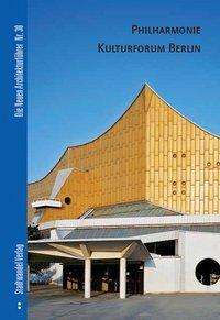 Cover for Jurgen Tietz · Philharmonie Kulturforum Berlin (Die Neuen Architekturfuhrer) (German Edition) (Book) [German edition] (2007)