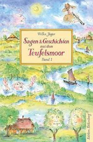 Cover for Wilko Jäger · Sagen und Geschichten aus dem Teufelsmoor, Band 1 (Book) (2021)