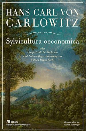 Cover for Hans Carl von Carlowitz · Sylvicultura oeconomica (Inbunden Bok) (2022)