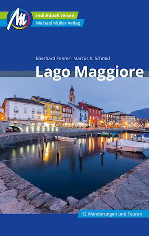 Cover for Eberhard Fohrer · Lago Maggiore Reiseführer Michael Müller Verlag (Bok) (2023)