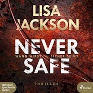 Cover for Lisa Jackson · Never Safe (Audiolivro (CD)) (2024)