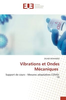 Vibrations et Ondes Mcaniques - ZIGADI Mohamed - Livros - ditions universitaires europennes - 9786203432565 - 20 de janeiro de 2022