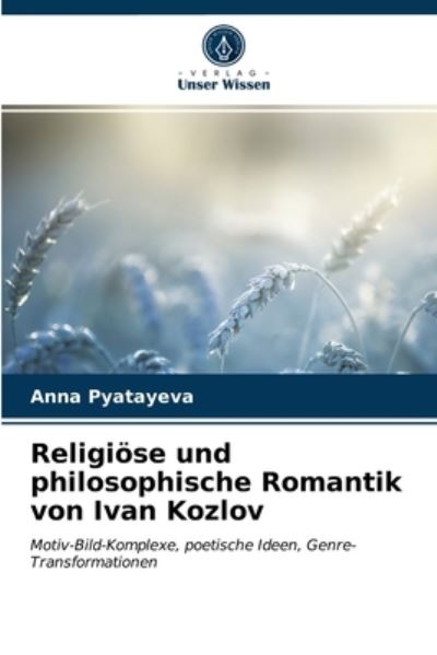 Cover for Anna Pyatayeva · Religioese und philosophische Romantik von Ivan Kozlov (Paperback Book) (2021)
