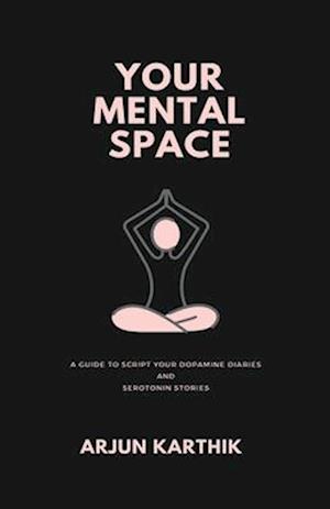 Cover for Arjun Karthik · Your Mental Space (Paperback Book) (2021)