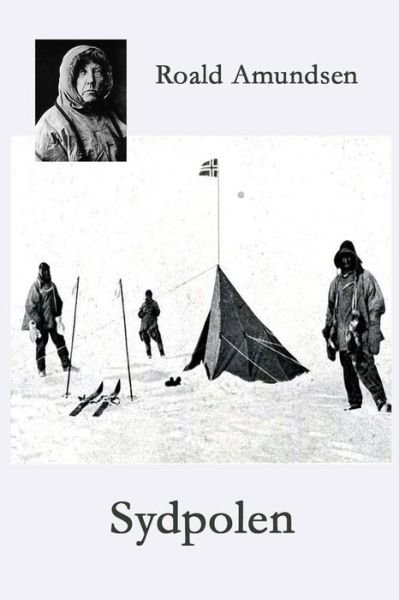 Cover for Roald Amundsen · Sydpolen (Taschenbuch) (2024)