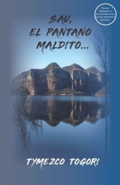 Cover for Tymezco Togori · Sau, El Pantano Maldito... (Paperback Bog) (2019)