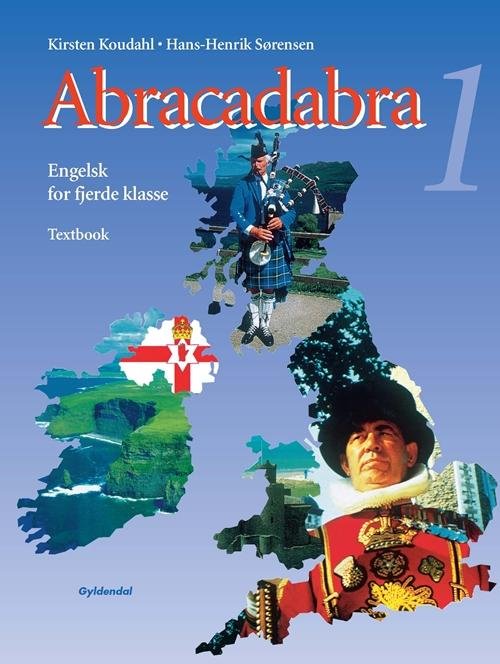 Abracadabra. 4. klasse: Abracadabra 1 - Hans-Henrik Sørensen; Kirsten Koudahl - Books - Gyldendal - 9788700212565 - September 3, 2000