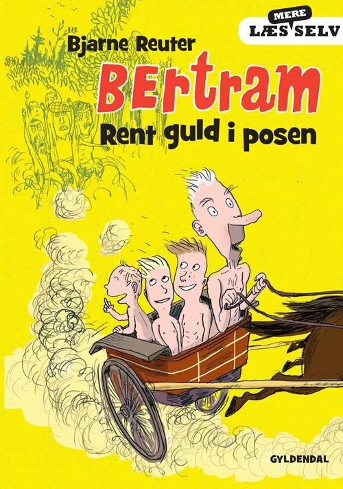 Læs selv: Læs mere selv.  Bertram. Rent guld i posen - Bjarne Reuter - Bøger - Gyldendal - 9788702122565 - 23. februar 2015