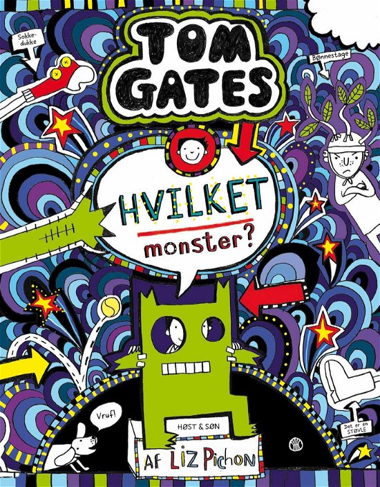 Tom Gates: Tom Gates 15 - Hvilket monster? - Liz Pichon - Bøker - Høst og Søn - 9788702346565 - 6. oktober 2022