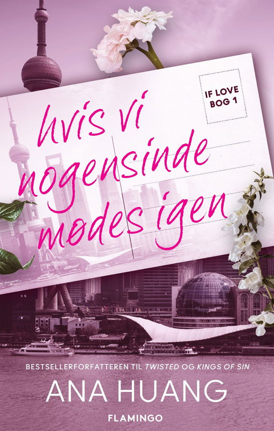 If love: If love 1 – Hvis vi nogensinde mødes igen - Ana Huang - Books - Flamingo - 9788702416565 - May 27, 2024