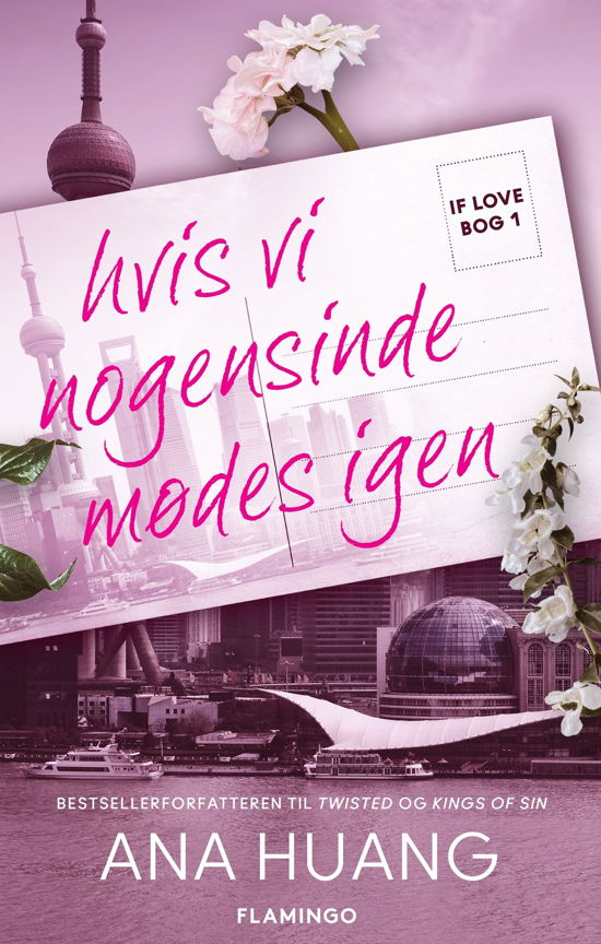 Cover for Ana Huang · If love: If love 1 – Hvis vi nogensinde mødes igen (Sewn Spine Book) [1th edição] (2024)