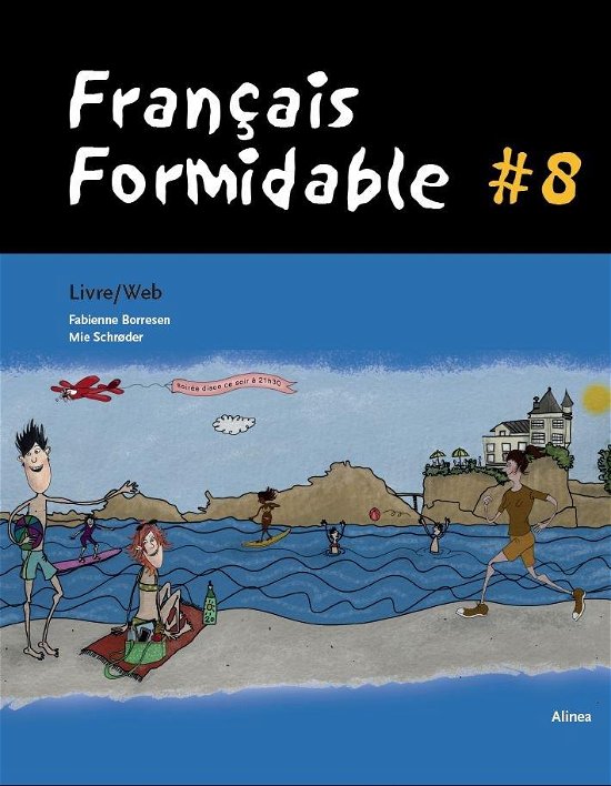 Formidable: Français Formidable #8, Livre / Web - Fabienne Baujault Borresen; Mie Schrøder - Bøger - Alinea - 9788723516565 - 10. november 2017