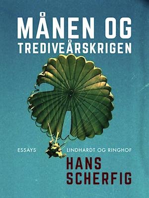 Cover for Hans Scherfig · Månen og Trediveårskrigen (Sewn Spine Book) [1er édition] (2023)