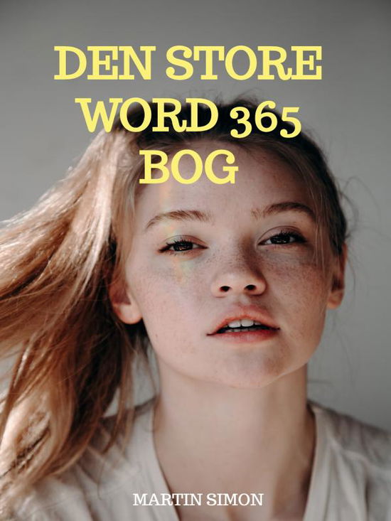 Den store Word 365 bog - Martin Simon - Books - Saxo Publish - 9788740979565 - September 7, 2024