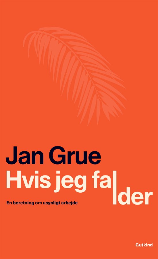 Cover for Jan Grue · Hvis jeg falder (Bound Book) [1st edition] (2023)
