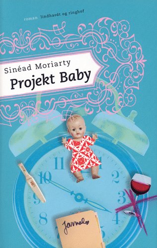 Cover for Sinéad Moriarty · Projekt Baby (Sewn Spine Book) [1. wydanie] (2005)