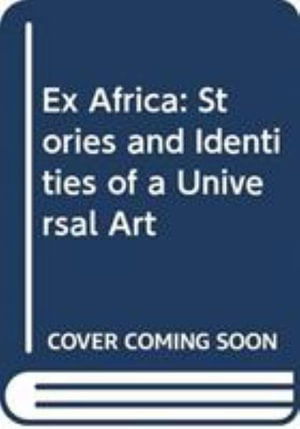 Cover for Ezio Bassani · Ex Africa: Stories and Identities of a Universal Art (Paperback Book) (2019)