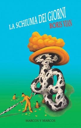 Cover for Boris Vian · La Schiuma Dei Giorni (Bok)