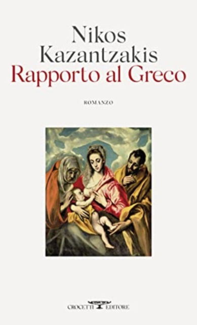 Cover for Nikos Kazantzakis · Rapporto Al Greco (Book)