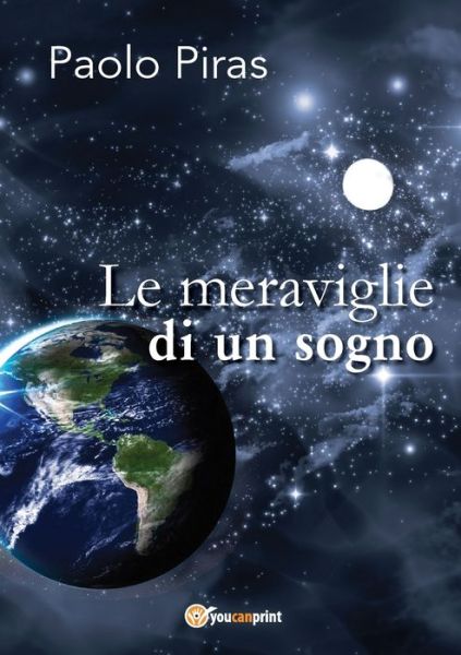 Cover for Paolo Piras · Le meraviglie di un sogno (Paperback Book) (2016)