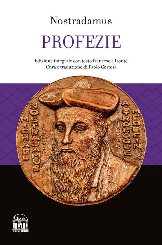 Le Profezie. Testo Francese A Fronte. Ediz. Integrale - Nostradamus - Bücher -  - 9788893228565 - 